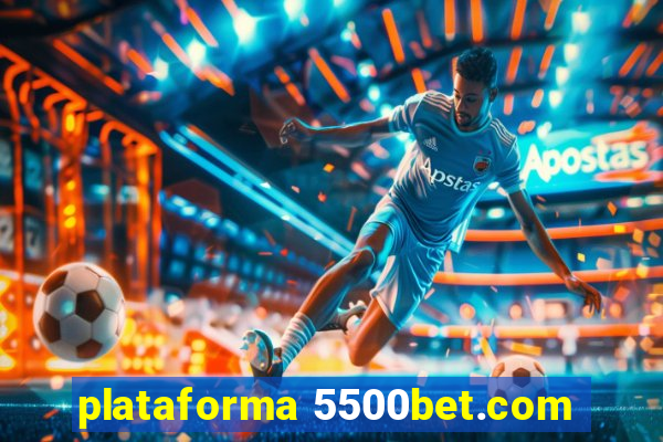 plataforma 5500bet.com